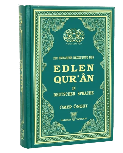 Die Erhabene Bedeutung Des EDLEN QUR’AN in Deutscher Sprache