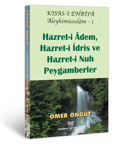 Hazret-i Âdem, Hazret-i İdris ve Hazret-i Nuh Peygamberler
